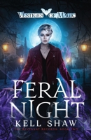 Feral Night: The Revenant Records: Book 2 1922897043 Book Cover