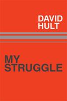 My Struggle 1514438127 Book Cover