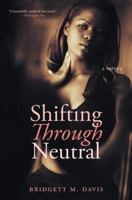 Shifting Through Neutral 0060572493 Book Cover
