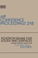 Positron Beam Techniques for Solids and Surfaces (AIP Conference Proceedings) 0883188422 Book Cover
