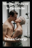 Mon Superviseur le Très riche B0BFV26SZ5 Book Cover