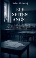 Elf Seiten Angst: Wie ein vierjähriges Kind durch Sprachtests geprüft, belastet und missverstanden wurde (German Edition) 3696359254 Book Cover