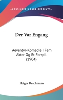 Der Var Engang: Aeventyr-Komedie I Fem Akter Og Et Forspil (1904) 1160447489 Book Cover