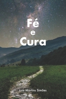 Fé e Cura (Portuguese Edition) B0CKB4FCP6 Book Cover