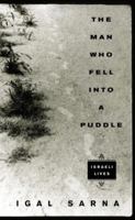 The Man Who Fell Into a Puddle: Israeli Lives 037572477X Book Cover