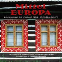 Mittel Europa: Rediscovering the Style and Design of Central Europe 051758803X Book Cover