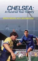 Chelsea: The 100-Year History 1845960246 Book Cover