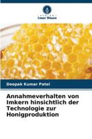Annahmeverhalten von Imkern hinsichtlich der Technologie zur Honigproduktion 6209395759 Book Cover