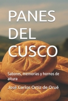PANES DEL CUSCO: Sabores, memorias y hornos de altura (Spanish Edition) B0FDR3B5RM Book Cover