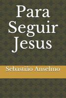 Para Seguir Jesus 1098574265 Book Cover