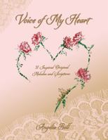 Voice of My Heart: 31 Inspired Original Melodies and Scriptures 1737414112 Book Cover