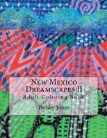 New Mexico Dreamscapes II: Adult Coloring Book 1987652746 Book Cover