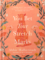You Bet Your Stretch Marks 0736986774 Book Cover