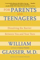 For Parents and Teenagers: Dissolving the Barrier Between You and Your Teen 0060007990 Book Cover