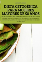 Dieta Cetogénica Para Mujeres Mayores de 50 Años 1837897379 Book Cover