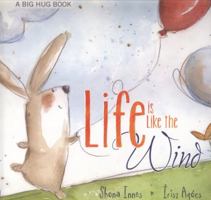 Life Is Like the Wind 0764167472 Book Cover
