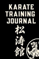 Shotokan Karate Journal: Write down all of your training sessions or plan them in advance. 1675266980 Book Cover