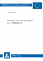 Mondes Du Soi Et Lieu Des Mondes Chez Nishida Kitarô 3039116762 Book Cover