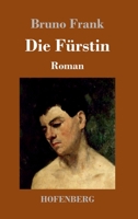 Die Fürstin: Roman (German Edition) 3743736047 Book Cover
