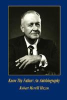 Know Thy Father: An Autobiography 159824681X Book Cover