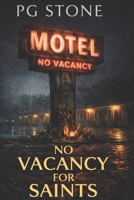 No Vacancy for Saints: A NJ Motel Horror Novel (Garden State Nightmares) B0GXFC2KPT Book Cover