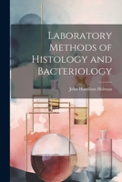 Laboratory Methods of Histology and Bacteriology 102144619X Book Cover