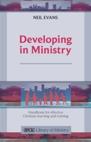 Developing in Ministry: Handbook for Effective Christian Learning and Training 0281063982 Book Cover