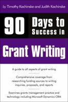 90 Days to Success in Grant Writing 1435454863 Book Cover