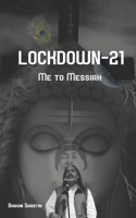 Lock Down-21: Me to Messiah 9390040949 Book Cover