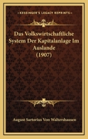 Das Volkswirtschaftliche System Der Kapitalanlage Im Auslande 0270350993 Book Cover