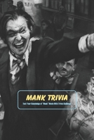 Mank Trivia: Test Your Knowledge of ‘’Mank’’ Movie With Trivia Challenge: Everything You Need To Know About Mank with Trivia Challenge B094T8VZPW Book Cover