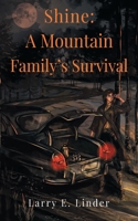 Shine: A Mountain Family's Survival 1800160259 Book Cover