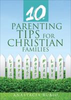 10 Parenting Tips for Christian Families 1627461930 Book Cover