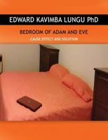 Bedroom of Adam and Eve: Cause Effect and Solution 0983023212 Book Cover