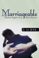 Marriageable: Alone Again but Not Alone 1973617005 Book Cover