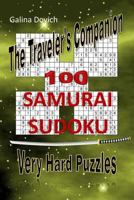 The Traveler's Companion: 100 SAMURAI SUDOKU Very Hard Puzzles 1543240569 Book Cover