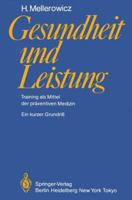 Gesundheit Und Leistung Training Als Mittel Der Präventiven Medizinein Kurzer Grundriss 3540154094 Book Cover