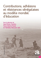 Contributions, adhésions et résistances sénégalaises au modèle mondial d'éducation (Thélème) (French Edition) 2806105846 Book Cover