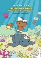 Wayan en die Skilpad Koning: Wayan and the Turtle King (Afrikaans Edition) 1999001230 Book Cover
