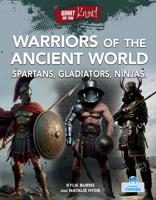 Warriors of the Ancient World (What Do You Know!) 103989769X Book Cover