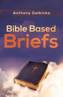 Bible Based Briefs 1946977330 Book Cover