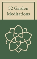 52 Garden Meditations B0CTKPPWS8 Book Cover