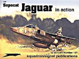 Sepecat Jaguar in Action - Aircraft No. 197 0897474910 Book Cover