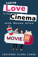 taking love to the cinema with Woody Allen 1835202292 Book Cover