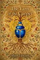 The Yarn of the Carpet: The Maharajah of Madraptur B0GPNCPVX3 Book Cover