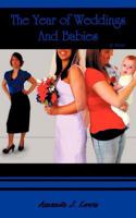 The Year of Weddings and Babies 1438985215 Book Cover