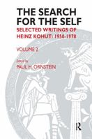 The Search for the Self : Selected Writings of Heinz Kohut : 1950-1978 (Volume 2) 0823660168 Book Cover