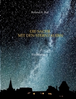 Die Sache mit den Sterntalern: Erzählungen (German Edition) 3384405919 Book Cover