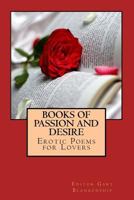 Books of Passion and Desire: Erotic Poems for Lovers 1540750426 Book Cover