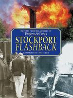 Stockport Flashback: Pictures from the Archives of Stockport Express & Times 1859835244 Book Cover